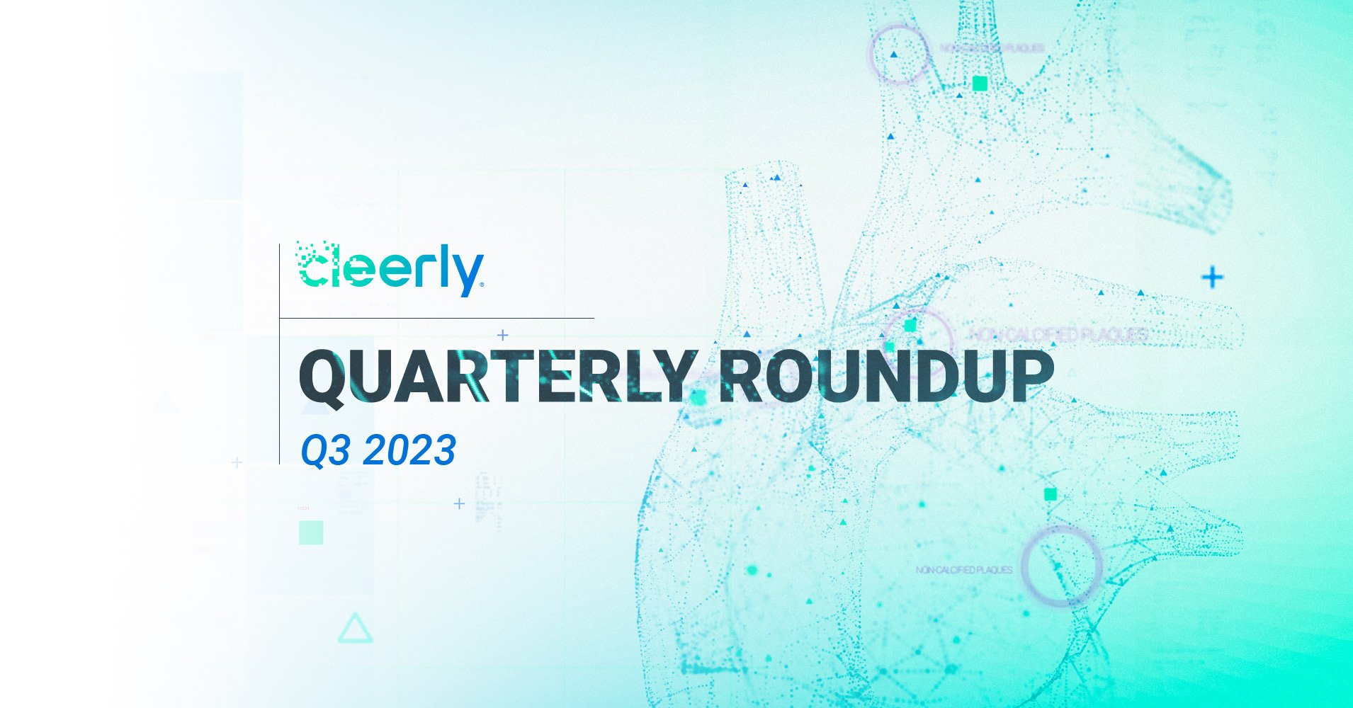 Quarterly Roundup: Cleerly's Impressive Run of Events, Speaking Engagements, and Award Wins as 2023 Winds Down